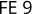 FE 9